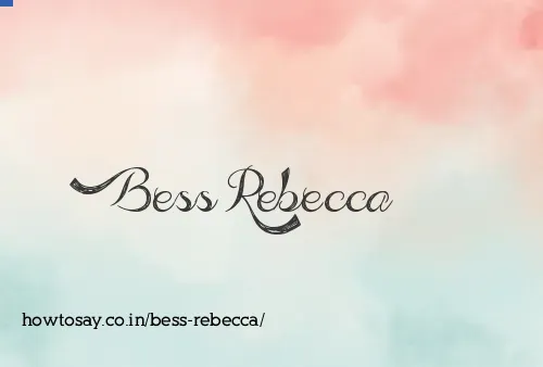 Bess Rebecca