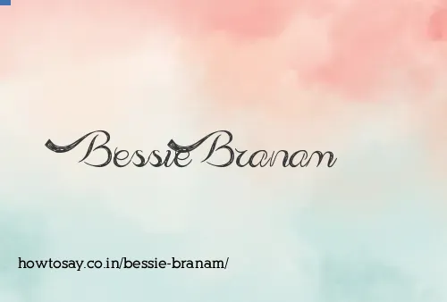 Bessie Branam