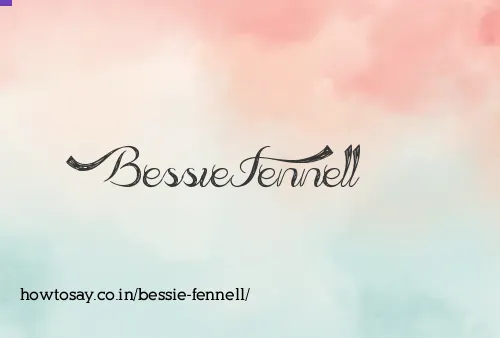 Bessie Fennell