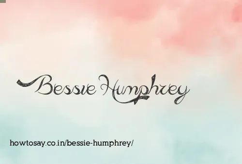 Bessie Humphrey