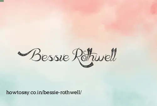 Bessie Rothwell