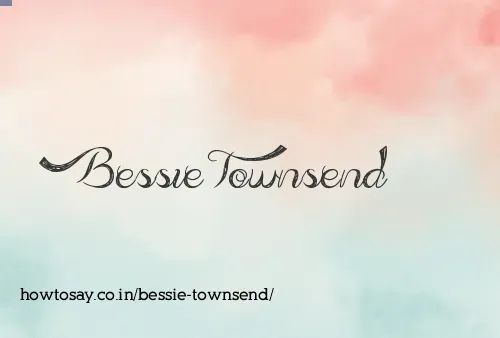 Bessie Townsend