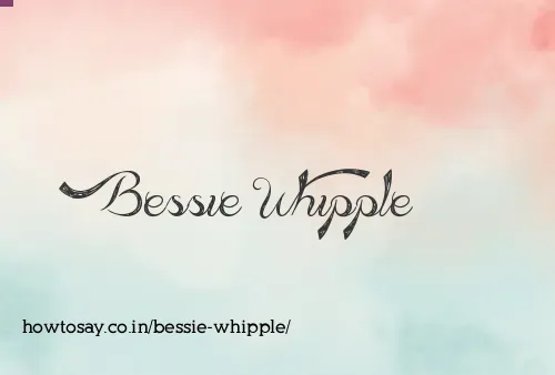Bessie Whipple