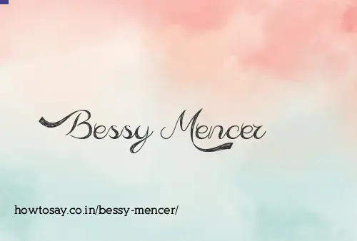 Bessy Mencer