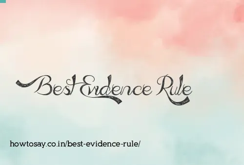 Best Evidence Rule