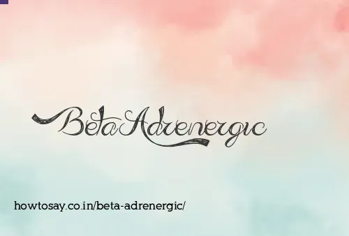 Beta Adrenergic
