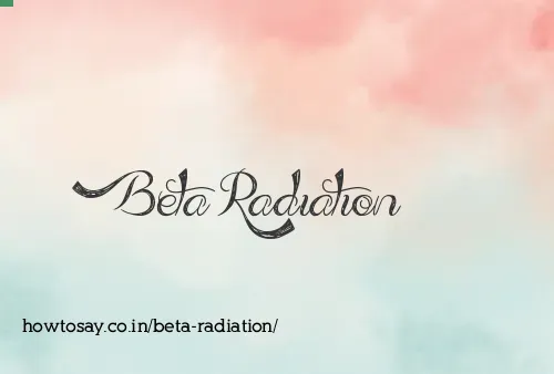 Beta Radiation