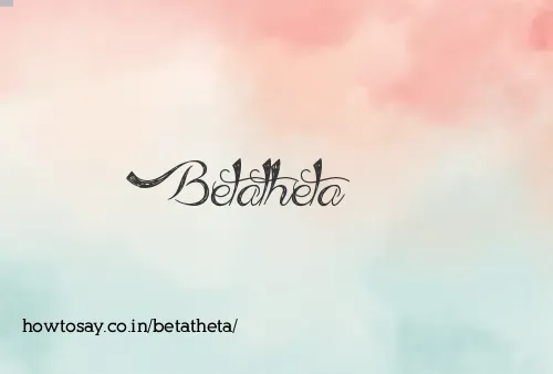 Betatheta
