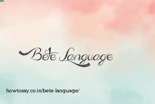 Bete Language