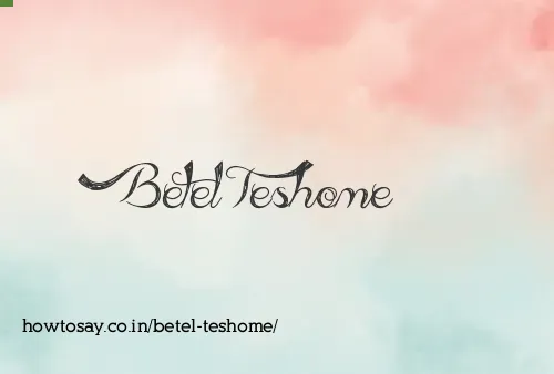 Betel Teshome