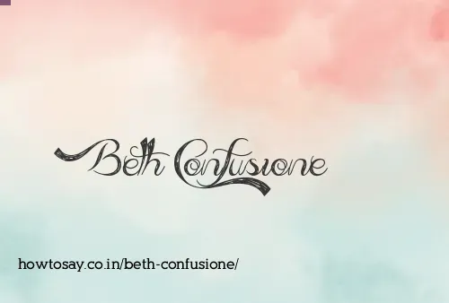 Beth Confusione