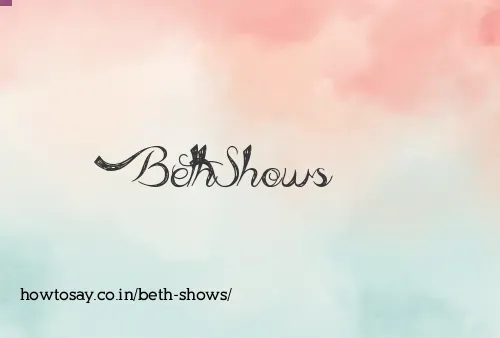 Beth Shows