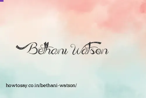 Bethani Watson
