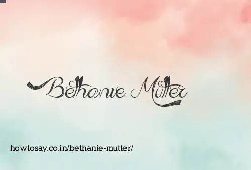 Bethanie Mutter