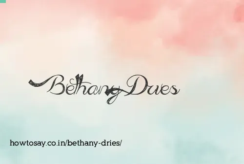 Bethany Dries