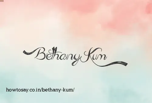 Bethany Kum