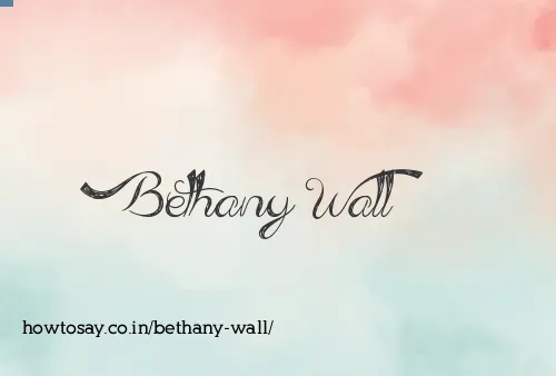 Bethany Wall