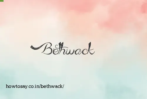 Bethwack