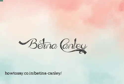 Betina Canley