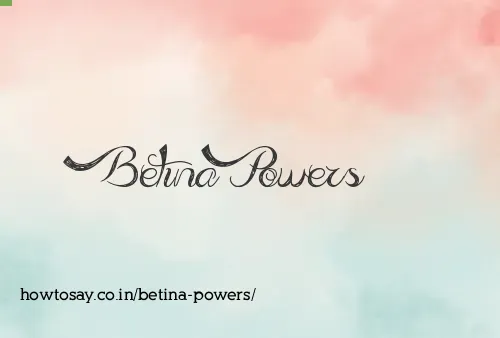 Betina Powers