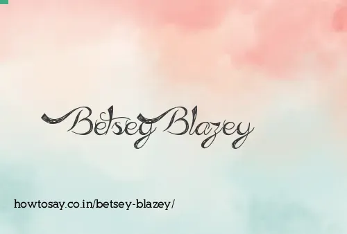 Betsey Blazey
