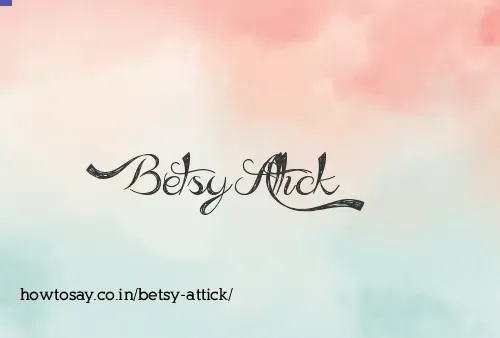 Betsy Attick