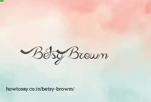 Betsy Browm
