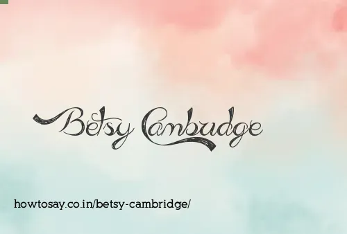 Betsy Cambridge