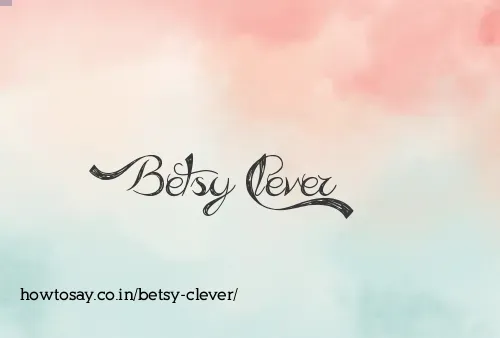 Betsy Clever
