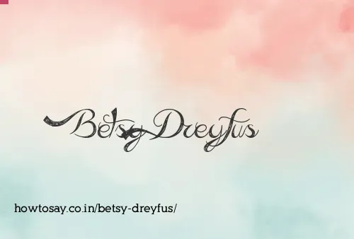 Betsy Dreyfus