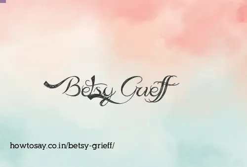 Betsy Grieff