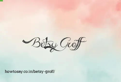 Betsy Groff