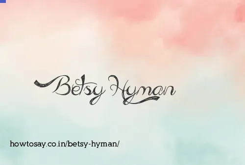 Betsy Hyman