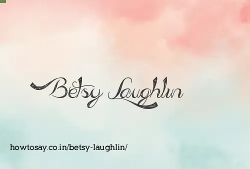Betsy Laughlin