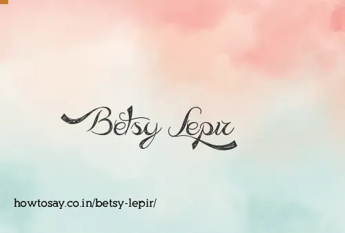 Betsy Lepir