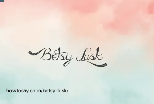 Betsy Lusk
