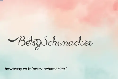 Betsy Schumacker
