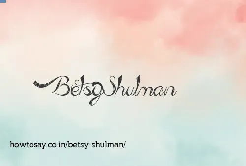 Betsy Shulman