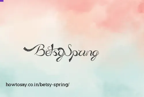 Betsy Spring