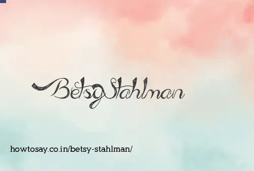 Betsy Stahlman