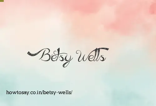 Betsy Wells