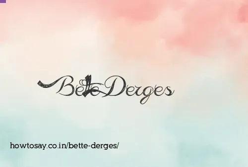 Bette Derges