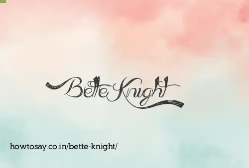 Bette Knight