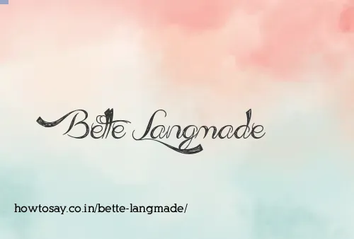 Bette Langmade