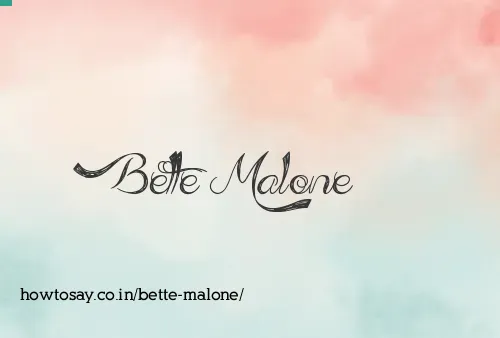 Bette Malone