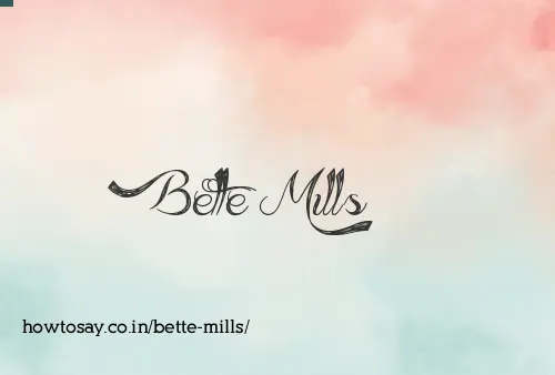 Bette Mills