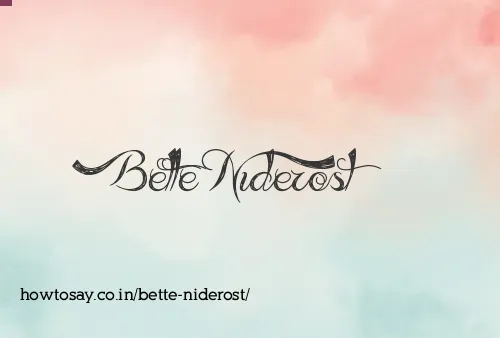 Bette Niderost