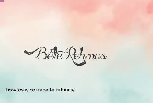 Bette Rehmus