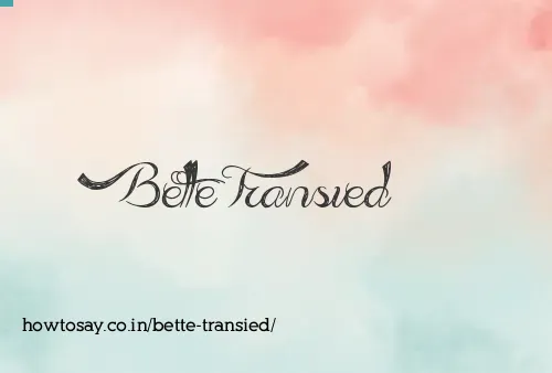 Bette Transied