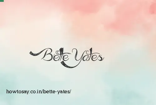 Bette Yates